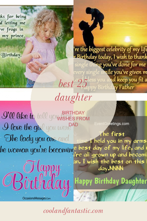 best-25-daughter-birthday-wishes-from-dad-home-family-style-and-art